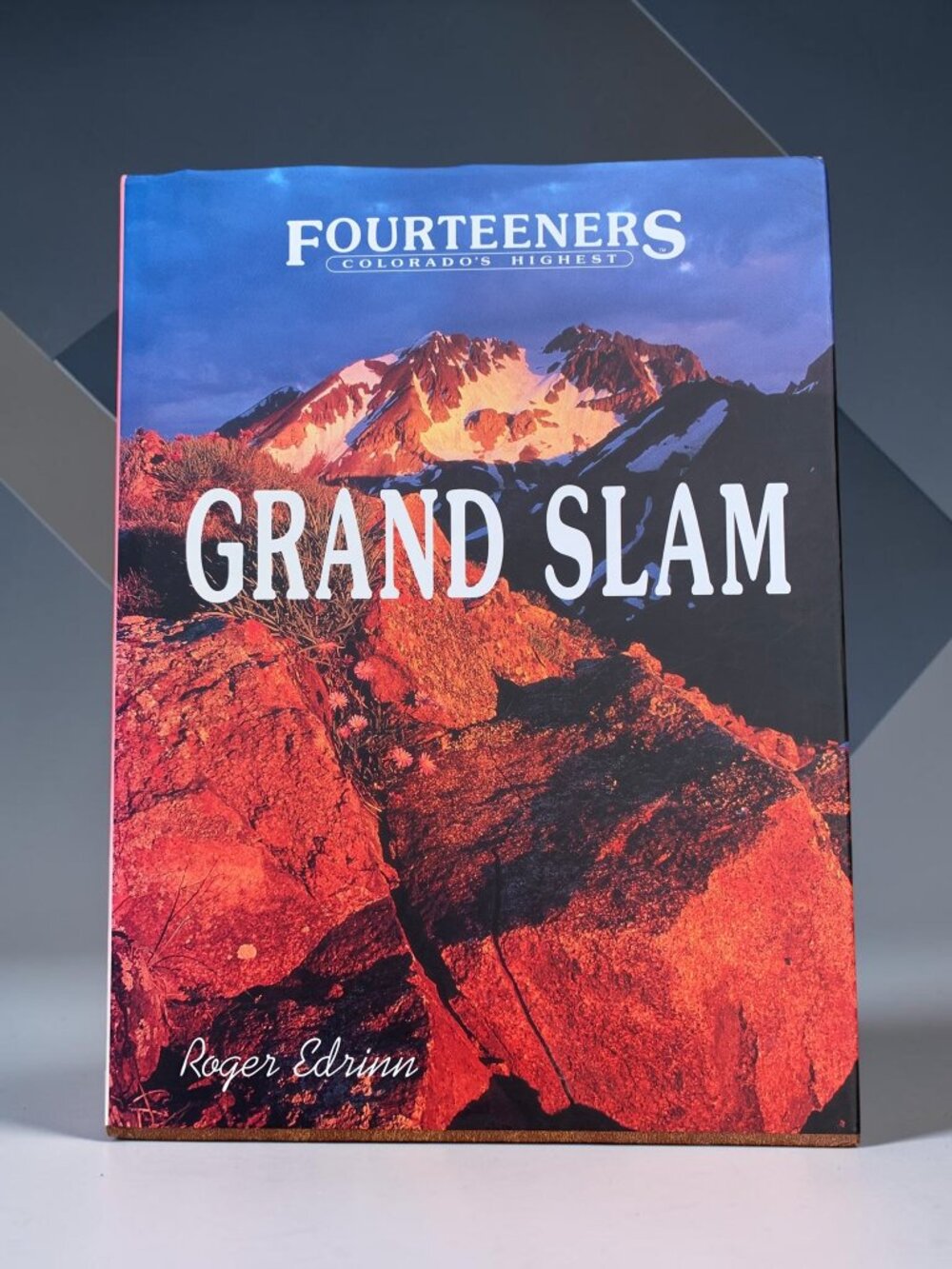 Roger Edrinn Grand Slam: Fourteeners Colorado’s Highest Mountain Photo Book